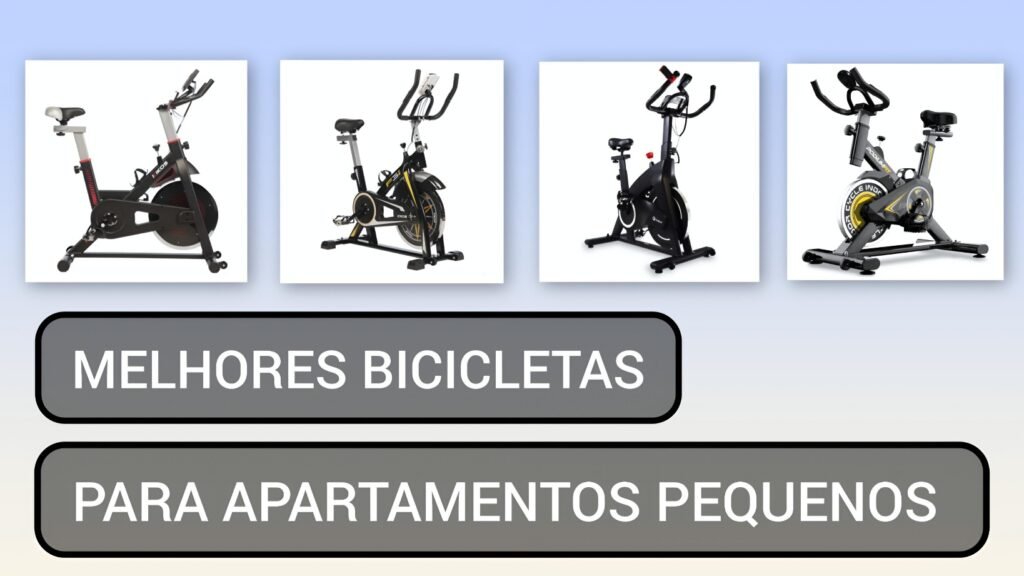 Melhores bicicletas ergométricas para apartamento pequeno